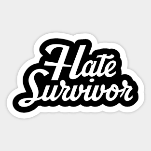 Hate Survivor Original Aesthetic Tribute 〶 Sticker